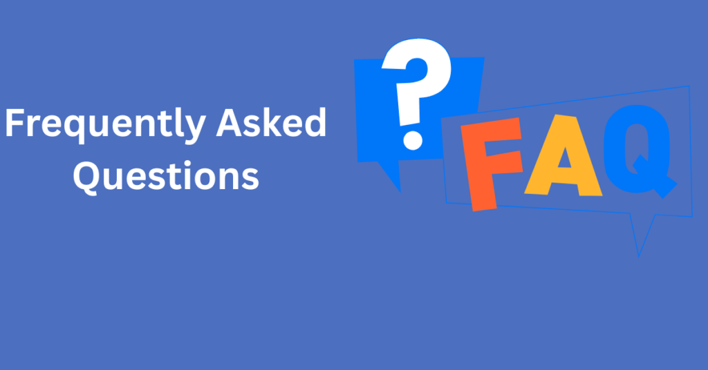 Frequently Asked Questions