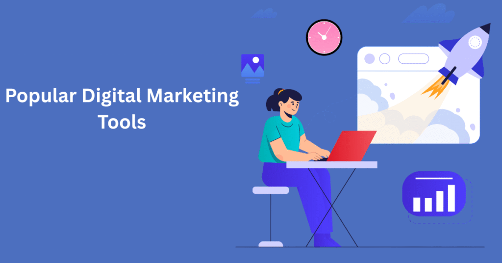 Popular Digital Marketing Tools